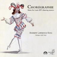 Choregraphie-music For Louis.14's Dancing Masters: Lawrence-king