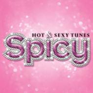 Spicy Hot & Sexy Tunes