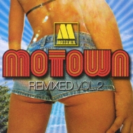 Motown Remixed Vol.2
