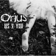 Orius/Us V You