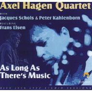 Axel Hagen/As Long As There Is Music