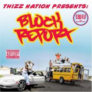 Soundtrack/Thizz Block Report