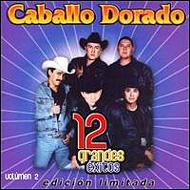 Caballo Dorado/12 Grandes Exitos Vol.2 (Ltd)