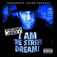 Young Jeezy / Dj Drama/I Am The Street