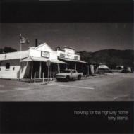 Terry Stamp/Howling For The Highway Home