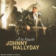 Johnny Hallyday/La Cigale (Ltd)