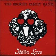 Broken Family Band/Hello Love
