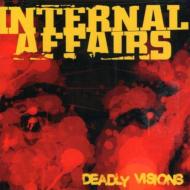 Internal Affairs/Deadly Visions