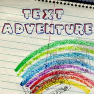 Text Adventure/I Believe In Lassies