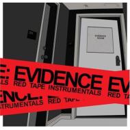 Evidence (Dance)/Red Tape Instrumentals