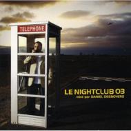 Daniel Desnoyers/Nightclub Vol.3