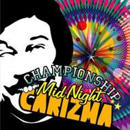 洋楽 Mid Night Carizma Championship Midnight Carizma | HMV&BOOKS online - CRZM012CD