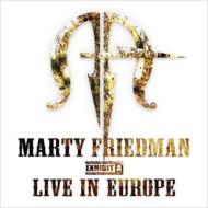 Marty Friedman Exhibit A Live In Europe