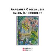 Organ Classical/Aargau Organ Music From Swiss T. willi Flammer J. herzog