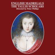 Renaissance Classical/English Madrigals： P. phillips / Tallis Scholars