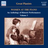 ピアノ作品集/Women At The Piano-an Anthology Of Historic Performances Vol.3： V / A