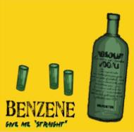 Benzene/Give Me Straight