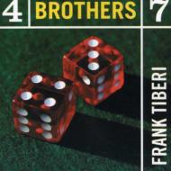 Frank Tiberi/4 Brothers 7