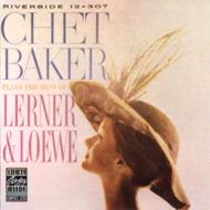 Chet Baker Plays The Best Of Lerner & Loewe