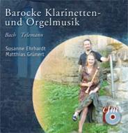 Baroque Clarinet & Organ Music: S.ehrhardt(Cl, Rec)Grunert(Org)