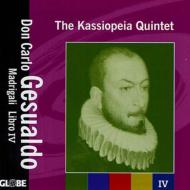 Madrigali Book.4: The Kassiopeia Quintet