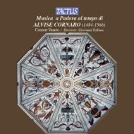 Renaissance Classical/Musica A Padova Al Tempo Di Alvise Cornaro Consort Veneto