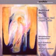 Motets, Organ Works: Beringer / Windsbach Knabenchor Lochner