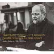 Hultqvist/Tiden Far I Traden-ett Requiem G. eriksson / Rilkeensemble Musica Vitae