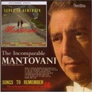 Songs To Remember / Incomparable Mantovani