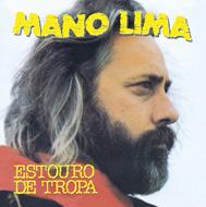 Mano Lima/Estouro De Tropa