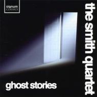 Smith Q: Ghost Stories-alcorn, Bryars, Macmillan, Montague, Souster