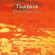 Tuatara/East Of The Sun