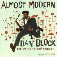 Dan Block/Almost Modern Swing To Bop Project