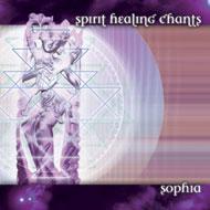 Sophia (New Age)/Spirit Healing Chants