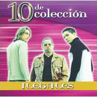 Ilegales/10 De Coleccion