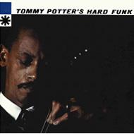 Tommy Potter's Hard Funk