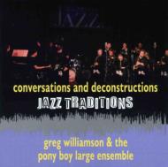 Jazz Traditions Conversations & Deconstruction
