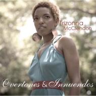 Trizonna Mcclendon/Overtones  Innuendos