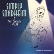 Stephen Sondheim/Simply Sondheim： 75th Birthday Benefit