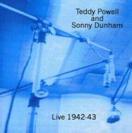 Teddy Powell / Sonny Dunham/Live 1942-43