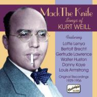 ヴァイル、クルト（1900-1950）/Songs Of Kurt Weill： V / A