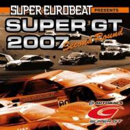 Various/Super Eurobeat Presents Super Gt 2007 Second Round