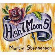 Martin Stephenson/High 7 Moon 5