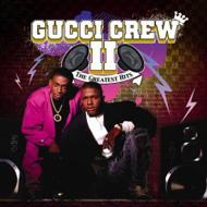 Gucci Crew 2/Greatest Hits (Rmt)