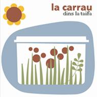 La Carrau/Dins La Taifa 뤷ƴ