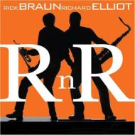 Rick Braun / Richard Elliot/R N R