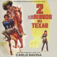 Carlo Savina/Due Rrringos Nel Texas ƥ褿2ͤΥ