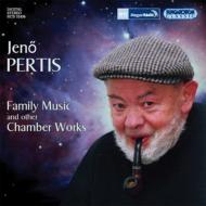 Pertis .jeno/Family Music ＆ Other Chamber Music： V / A