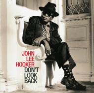 John Lee Hooker/Don't Look Back