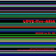 Various/Love-live-asia Mixed By Dj Rif